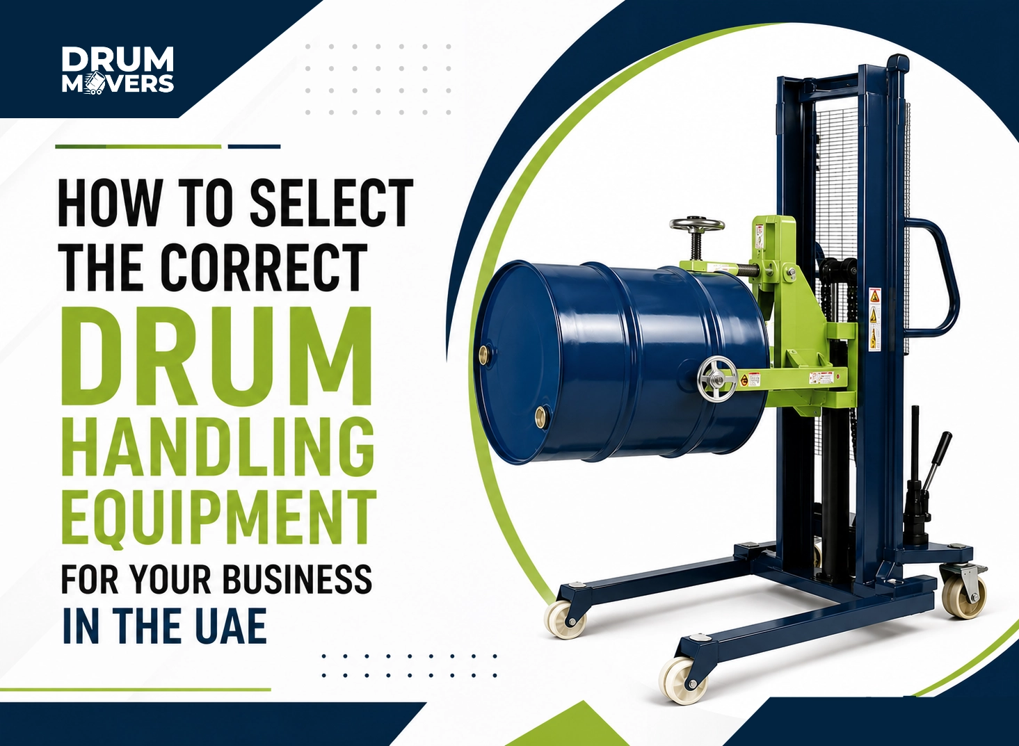 How to Select the Correct Drum Handling Equipment for Your Business in the UAE